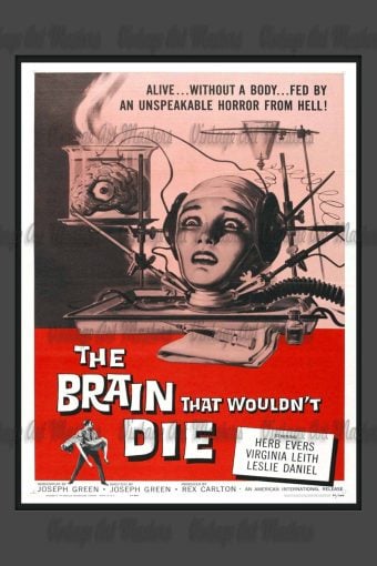 THE-BRAIN-THAT-WOULDNT-DIE-Movie-Poster_886160192